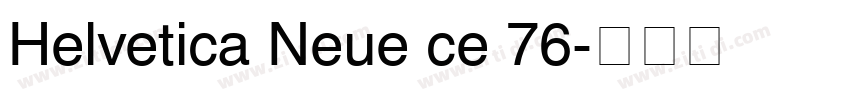 Helvetica Neue ce 76字体转换